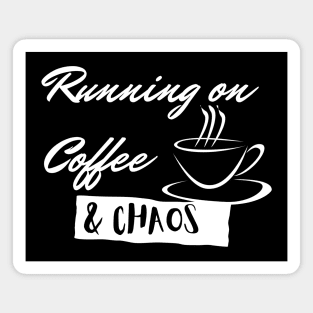 Lispe Funny Running on Coffee & Chaos Magnet